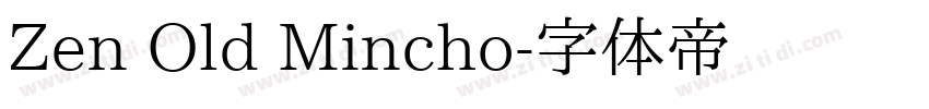 Zen Old Mincho字体转换